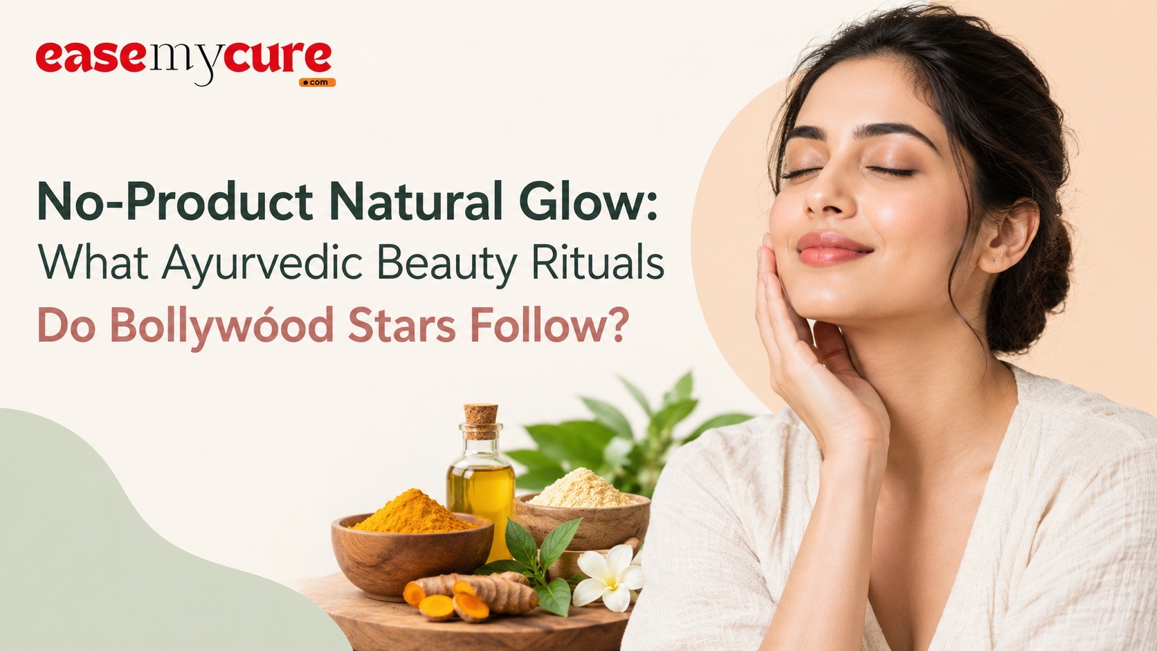 No-Product Natural Glow: What Ayurvedic Beauty Rituals Do Bollywood Stars Follow?
