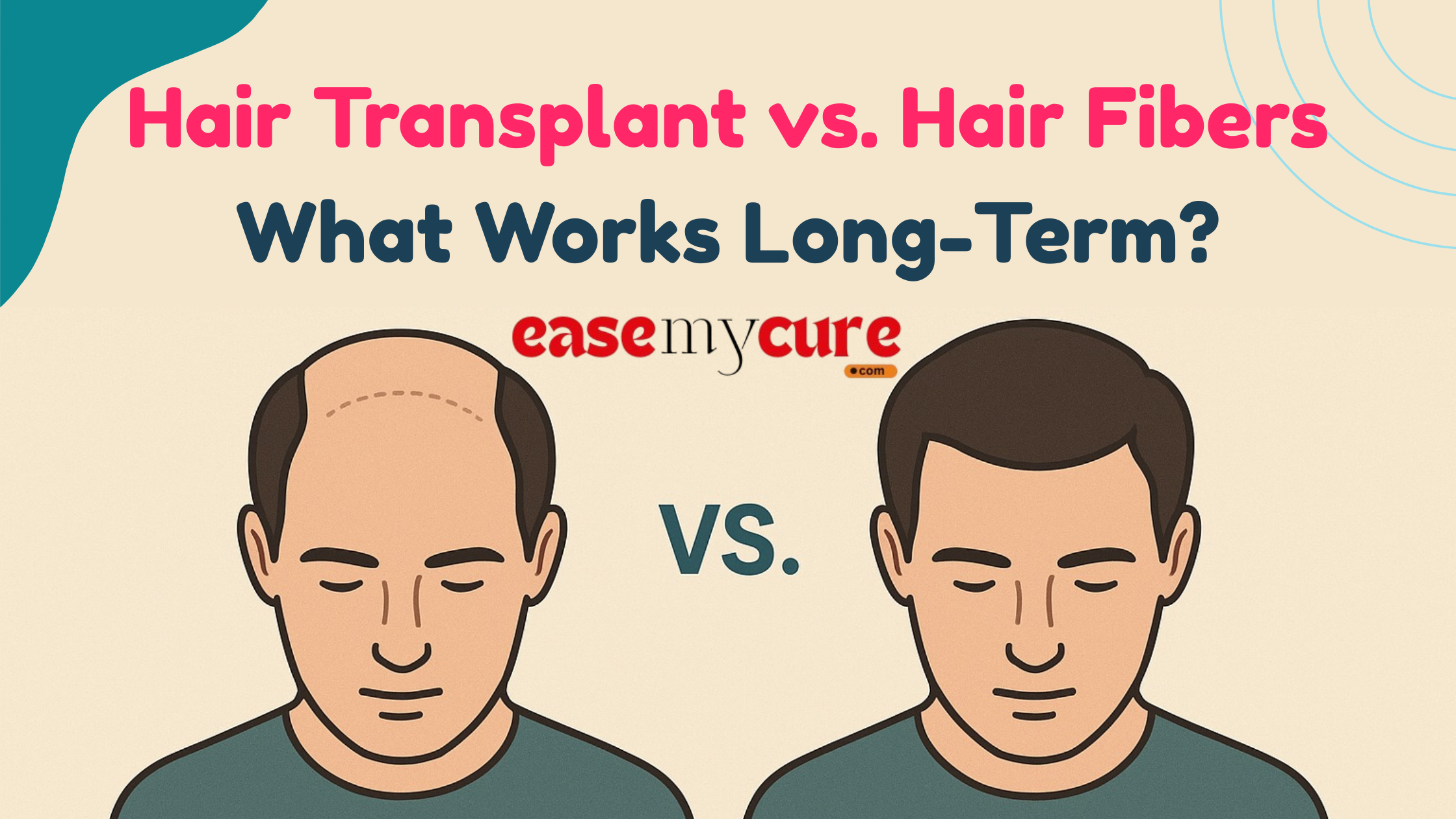 Hair Transplant vs. Hair Fibers: What Works Long-Term?